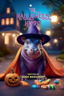 The Halloween Hippo - Josh Berghoff - Josh Berghoff