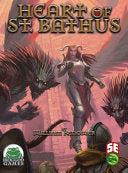 Heart of St. Bathus 5E - William Kenower - Frog God Games