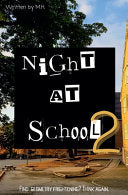Night at School 2 - M H - M.H.