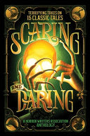 Scaring and Daring: Terrifying Takes on 15 Classic Tales: A Horror Writers Association Anthology - Horror Writers Association - HarperCollins