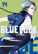 Blue Lock 14 - Muneyuki Kaneshiro - Kodansha Comics