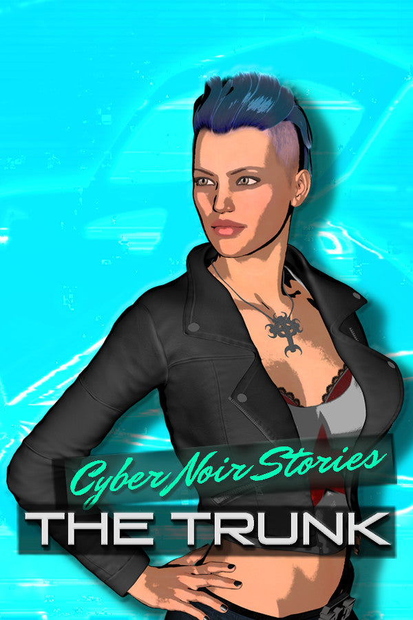 Cyber Noir Stories: The Trunk Steam CD Key  REGION FREE PONY Entertainment - [Email/Instant Delivery]