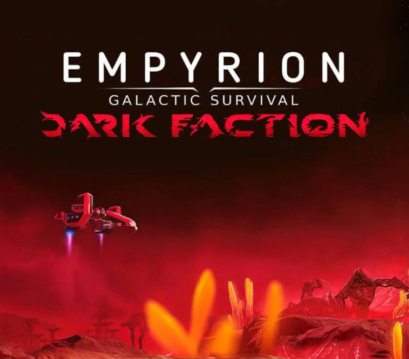 Empyrion - Galactic Survival: Dark Faction DLC Steam CD Key  REGION FREE  [Email/Instant Delivery]