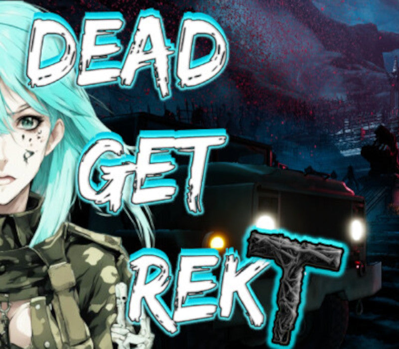 DEAD GET REKT Steam CD Key  REGION FREE Dead Smuta - [Email/Instant Delivery]