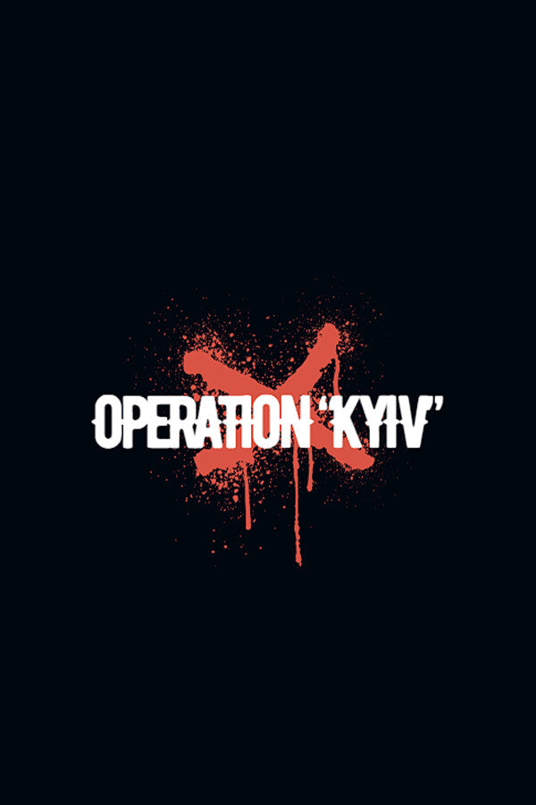 Operation “Kyiv” Steam CD Key   Rest of the world (RoW) - custom Numb Arts - [Email/Instant Delivery]