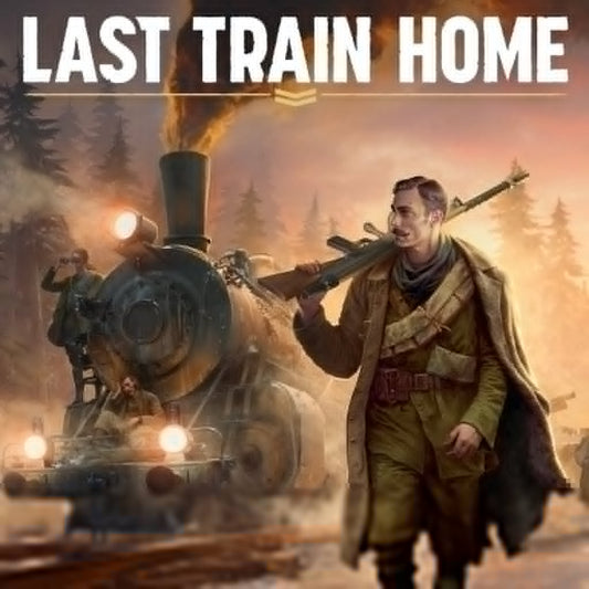 Last Train Home - Steam - Global   - Steam [Email/Instant Delivery]