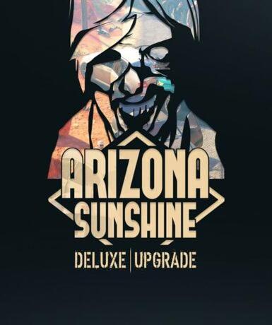Arizona Sunshine (Deluxe Upgrade) (DLC) (Steam)   Steam - PC Download [Email/Instant Delivery]