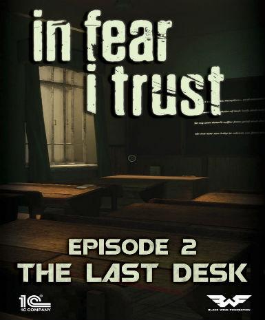 In Fear I Trust - Episode 2: Last Desk (DLC)   Steam - PC Download [Email/Instant Delivery]