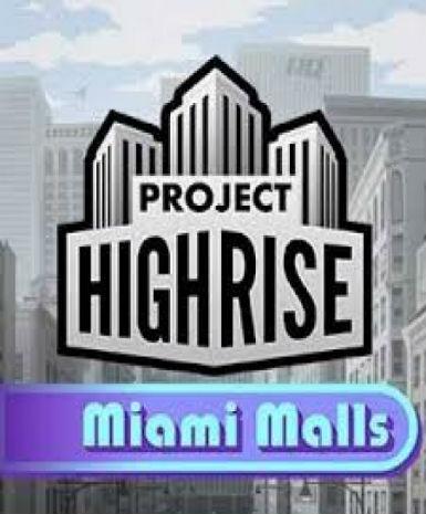 Project Highrise - Miami Malls (DLC)   Steam - PC Download [Email/Instant Delivery]