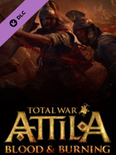 Total War: Attila - Blood &amp; Burning (DLC)   Steam - PC Download [Email/Instant Delivery]