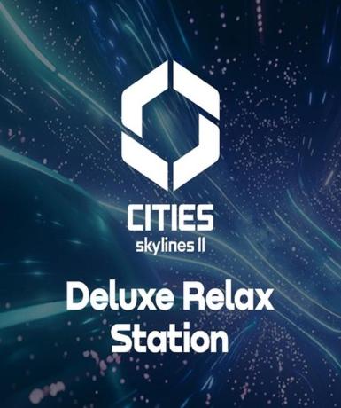 Cities: Skylines II - Deluxe Relax Station (DLC) (Steam)   Steam - PC Download [Email/Instant Delivery]
