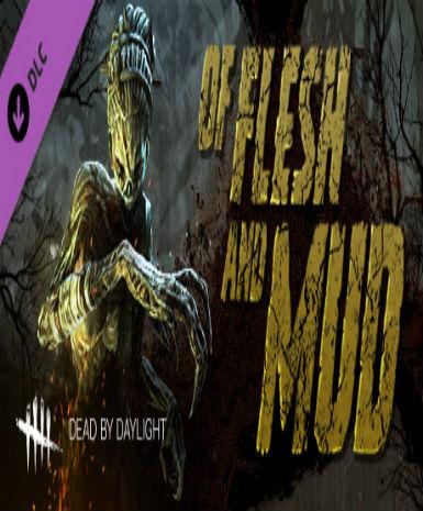 Dead by Daylight - Of Flesh and Mud Chatper (DLC)   Steam - PC Download [Email/Instant Delivery]