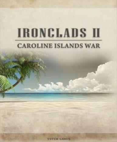 Ironclads 2: Caroline Islands War 1885   Steam - PC Download [Email/Instant Delivery]