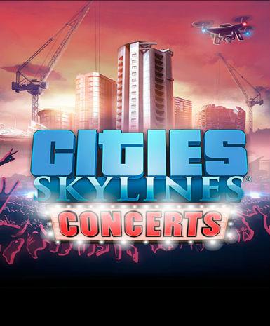 Cities: Skylines - Concerts   Steam - PC Download [Email/Instant Delivery]