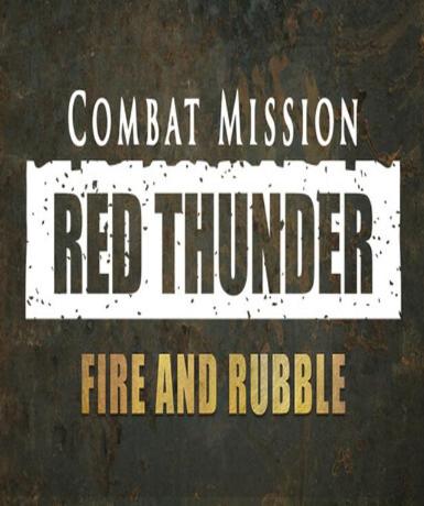 Combat Mission: Red Thunder - Fire and Rubble   Steam - PC Download [Email/Instant Delivery]