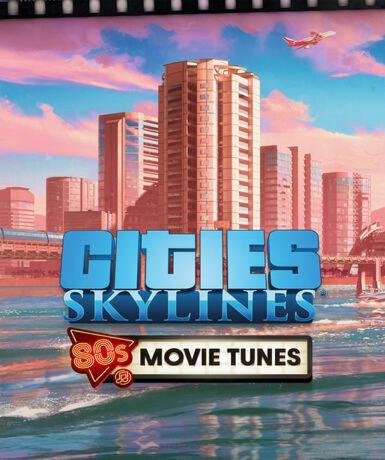 Cities: Skylines - 80's Movies Tunes (DLC) (Steam)   Steam - PC Download [Email/Instant Delivery]