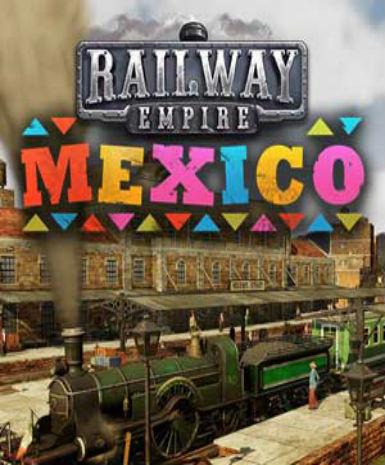 Railway Empire - Mexico (DLC)   Steam - PC Download [Email/Instant Delivery]