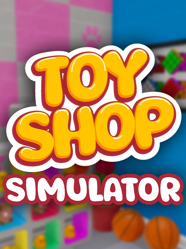 Toy Shop Simulator PC Steam Account  REGION FREE PaperPixel Games - [Email/Instant Delivery]