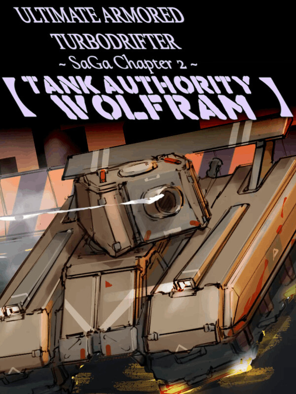 ULTIMATE ARMORED TURBODRIFTER ~ SaGa Chapter 2 ~【TANK AUTHORITY WOLFRAM】PC Steam CD Key  REGION FREE The Dark Union - [Email/Instant Delivery]