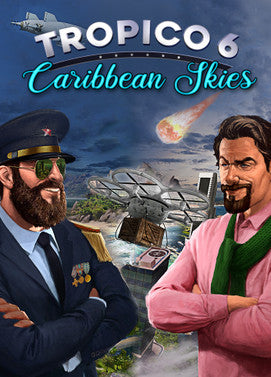 Tropico 6 Caribbean Skies Steam Global   - Steam [Email/Instant Delivery]